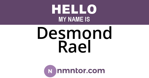 Desmond Rael