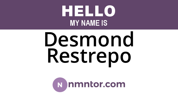 Desmond Restrepo