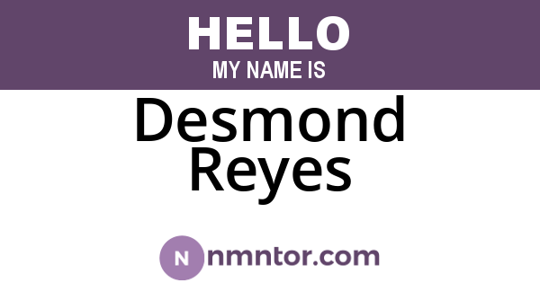 Desmond Reyes