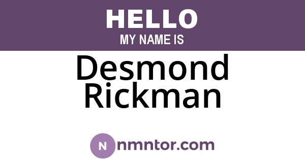 Desmond Rickman