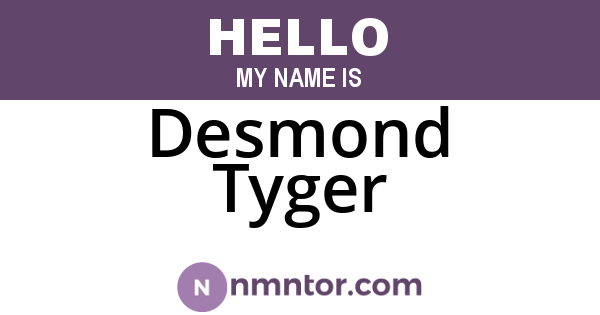 Desmond Tyger