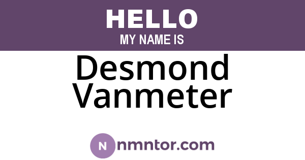 Desmond Vanmeter