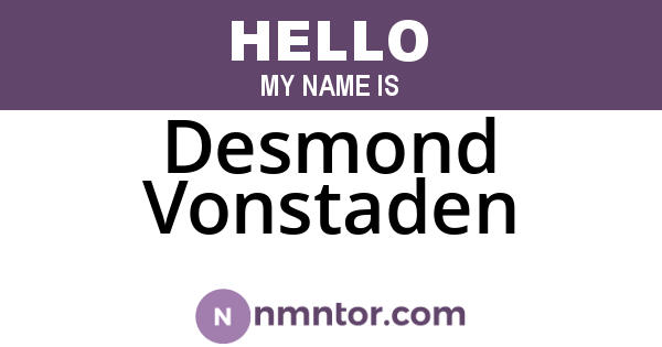 Desmond Vonstaden