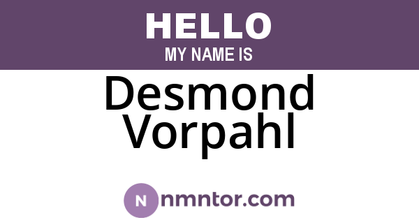Desmond Vorpahl