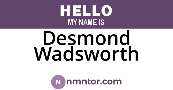 Desmond Wadsworth