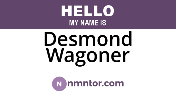 Desmond Wagoner