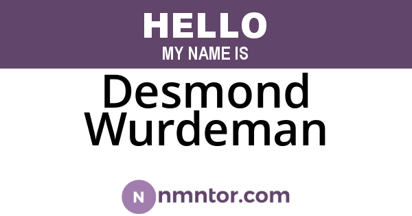 Desmond Wurdeman