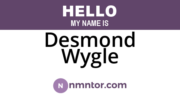 Desmond Wygle