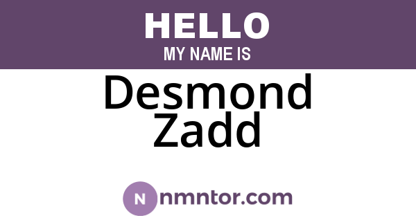 Desmond Zadd