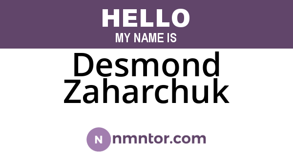 Desmond Zaharchuk