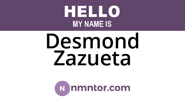 Desmond Zazueta