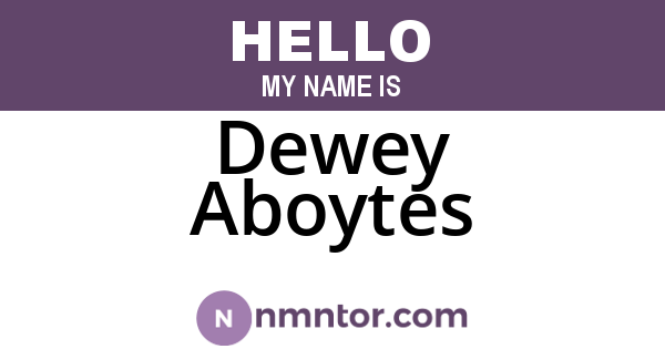 Dewey Aboytes