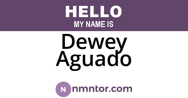 Dewey Aguado