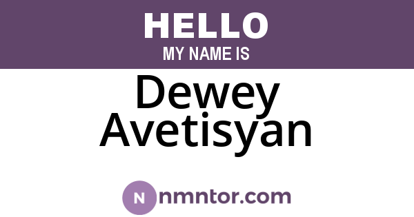 Dewey Avetisyan