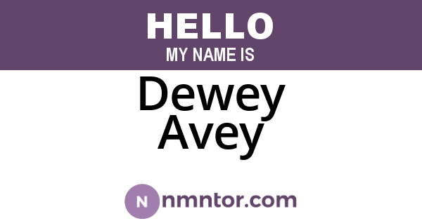 Dewey Avey