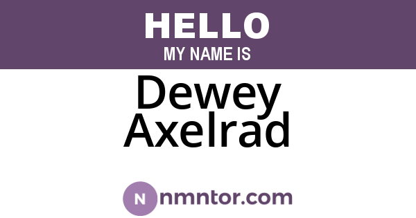 Dewey Axelrad