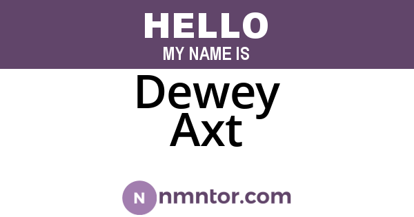 Dewey Axt