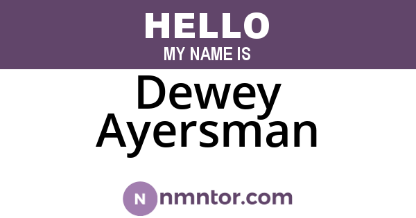 Dewey Ayersman