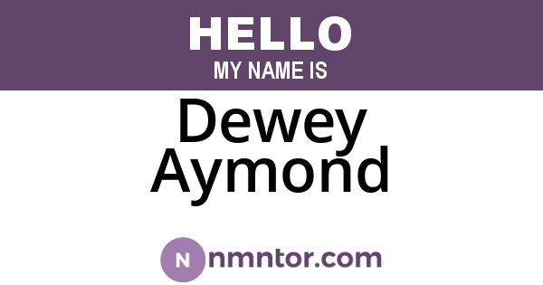 Dewey Aymond