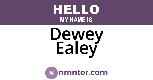 Dewey Ealey