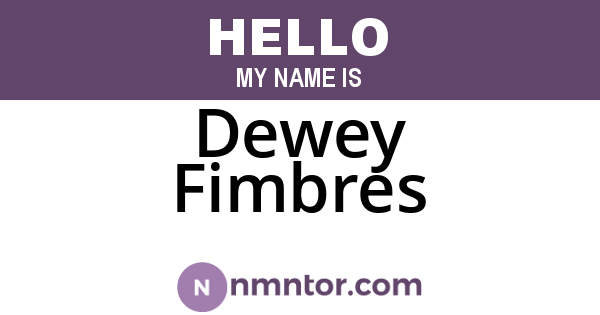 Dewey Fimbres