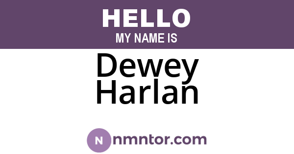 Dewey Harlan