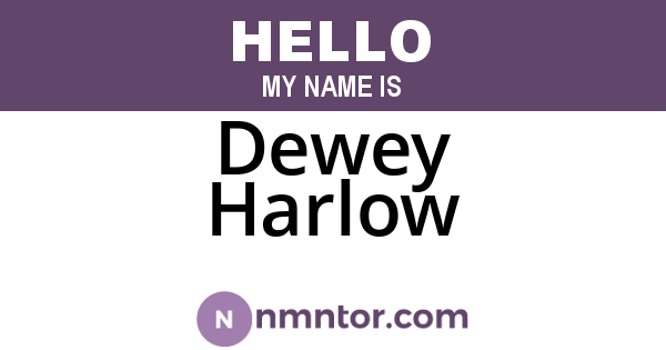 Dewey Harlow