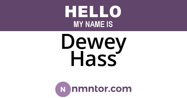 Dewey Hass