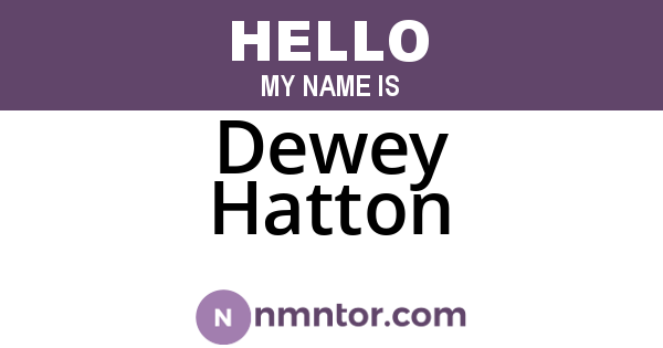 Dewey Hatton