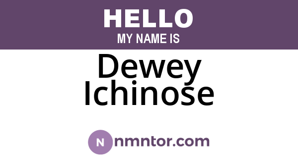 Dewey Ichinose