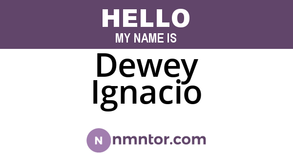 Dewey Ignacio