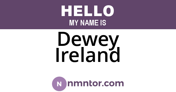 Dewey Ireland