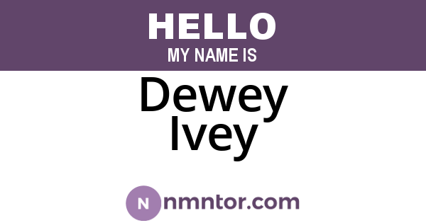 Dewey Ivey
