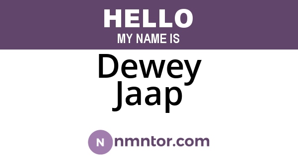 Dewey Jaap