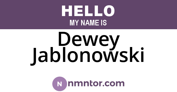 Dewey Jablonowski