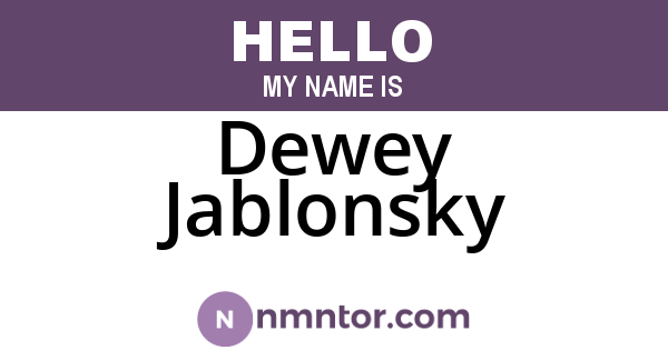 Dewey Jablonsky