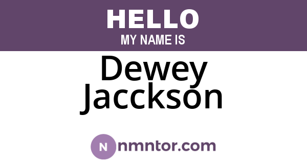 Dewey Jacckson