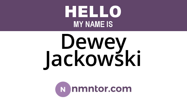 Dewey Jackowski