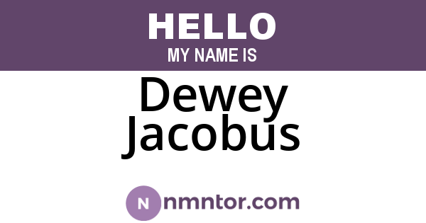 Dewey Jacobus
