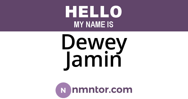 Dewey Jamin