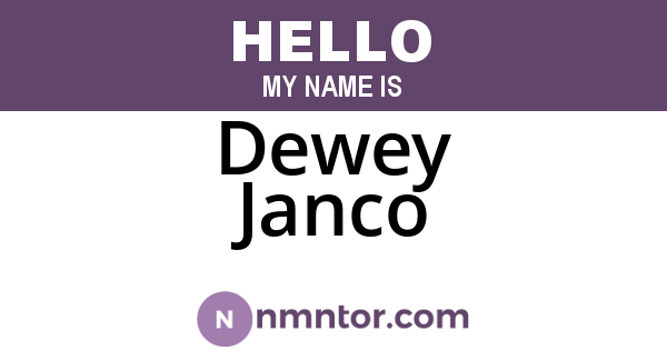 Dewey Janco