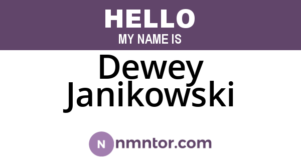 Dewey Janikowski