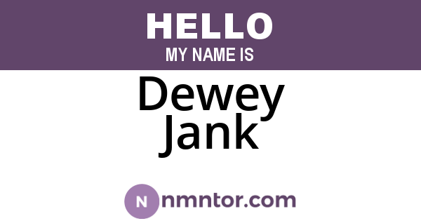 Dewey Jank