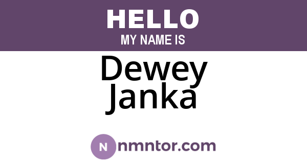 Dewey Janka