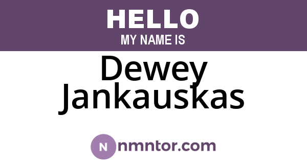 Dewey Jankauskas