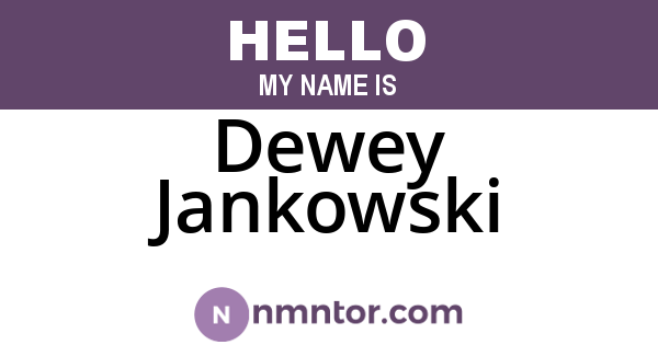 Dewey Jankowski