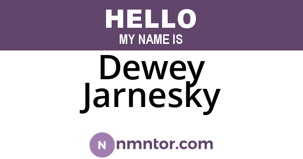 Dewey Jarnesky