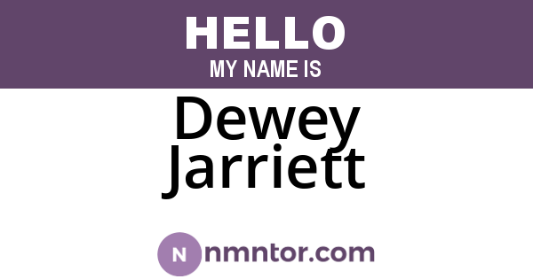 Dewey Jarriett