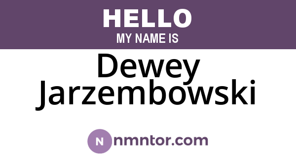 Dewey Jarzembowski
