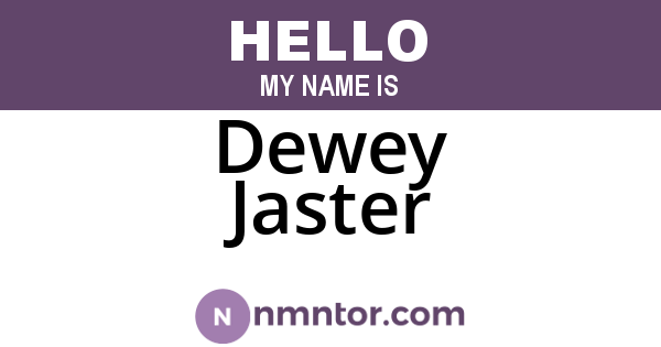 Dewey Jaster